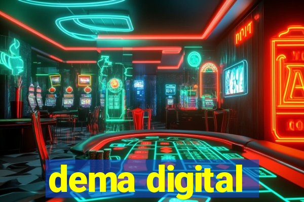 dema digital